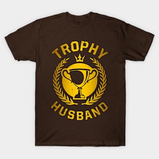 Trophy Husband T-Shirt